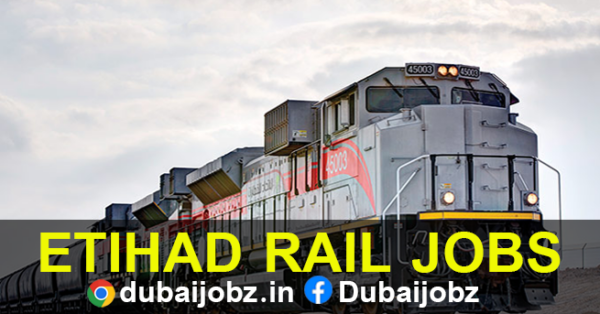 JOBS IN ETIHAD RAIL UNITED ARAB EMIRATES - Dubaijobz